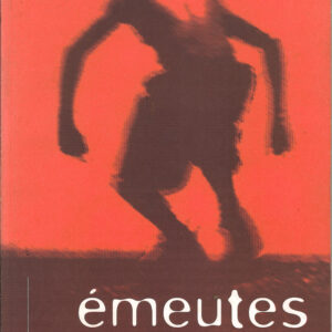 LIVRE Emeutes, de Pierre-Louis Rivière